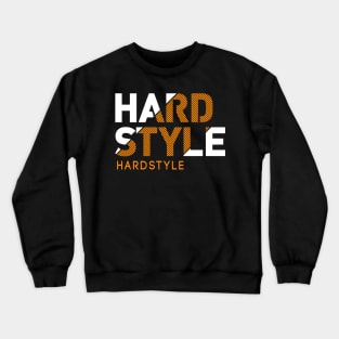 Hardstyle : EDM  Hardstyle Music Outfit Festival , Crewneck Sweatshirt